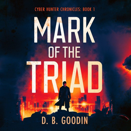 Mark of the Triad, D.B. Goodin