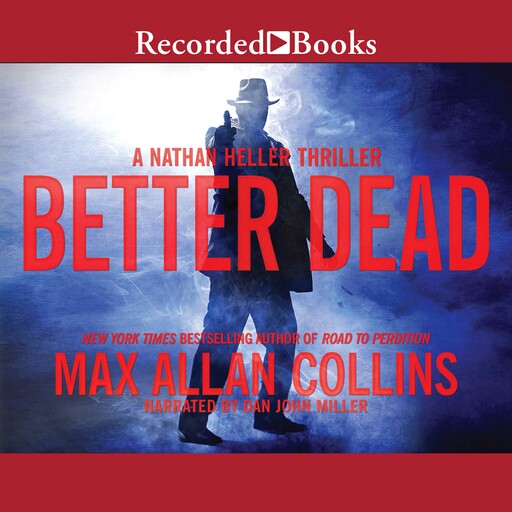 Better Dead, Max Allan Collins