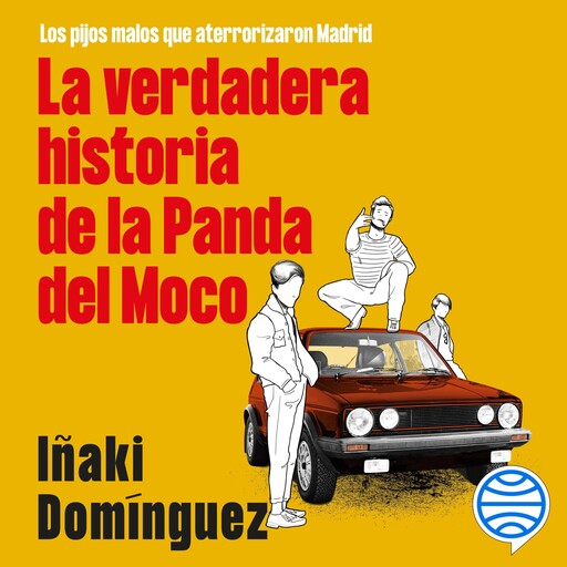La verdadera historia de la Panda del Moco, Iñaki Domínguez