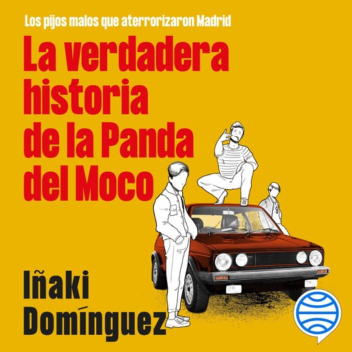 La verdadera historia de la Panda del Moco, Iñaki Domínguez