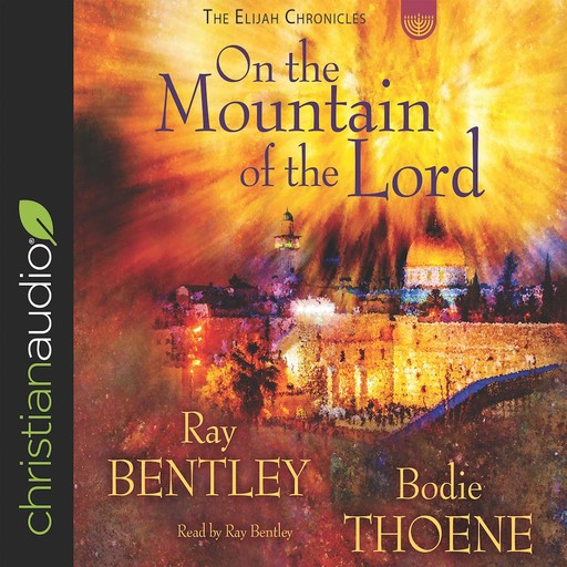 On the Mountain of the Lord, Bodie Thoene, Ray Bentley