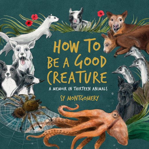 How to Be a Good Creature, Sy Montgomery