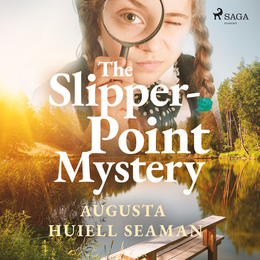 The Slipper-point Mystery, Augusta Huiell Seaman