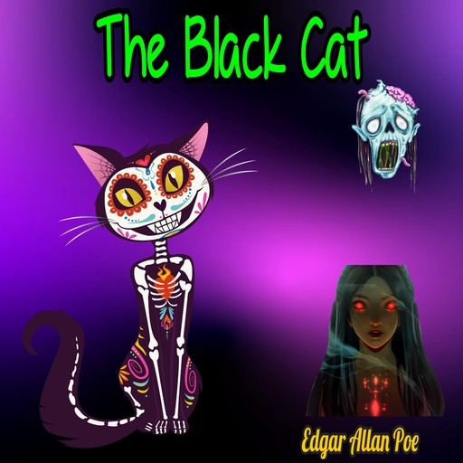 The Black Cat (Unabridged), Edgar Allan Poe