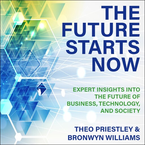 The Future Starts Now, Bronwyn Williams, Theo Priestley