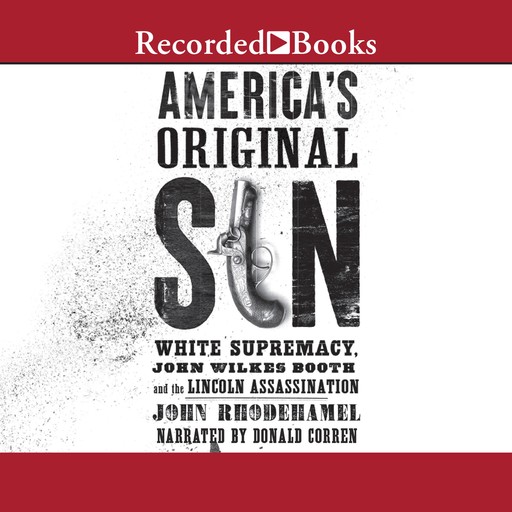 America's Original Sin, John Rhodehamel