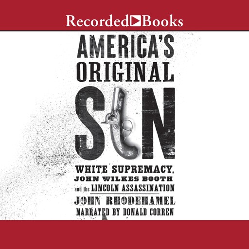 America's Original Sin, John Rhodehamel