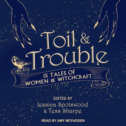 Toil & Trouble, Jessica Spotswood, Tess Sharpe
