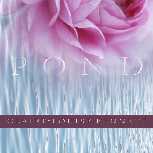 Pond, Claire-Louise Bennett