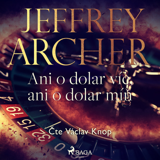 Ani o dolar víc, ani o dolar míň, Jeffrey Archer