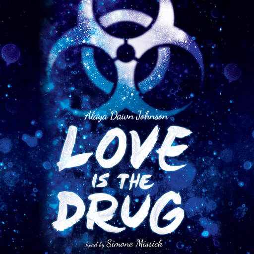 Love Is the Drug, Alaya Dawn Johnson