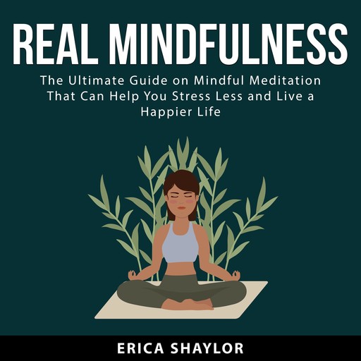 Real Mindfulness, Erica Shaylor