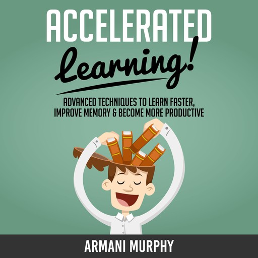 Accelerated Learning, Armani Murphy
