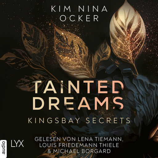 Tainted Dreams - Kingsbay Secrets, Teil 1 (Ungekürzt), Kim Nina Ocker