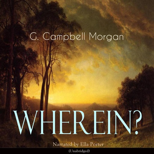 Wherein?, G. Campbell Morgan