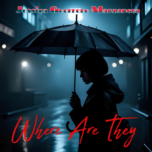 Where Are They, Jessica Guerrero Manzanera