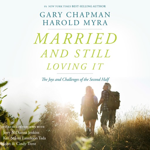 Married and Still Loving It, Gary Chapman, Harold Myra