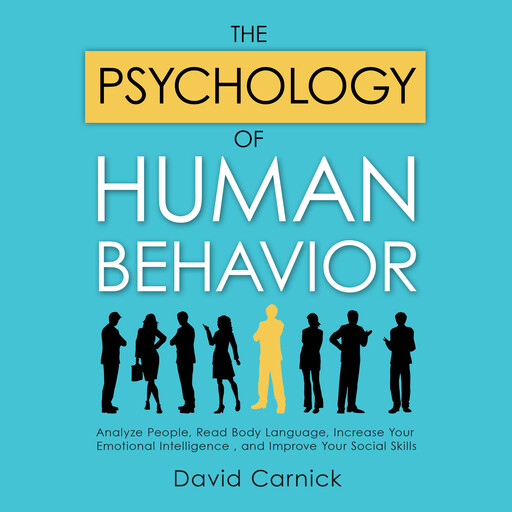 The Psychology of Human Behavior, David Carnick
