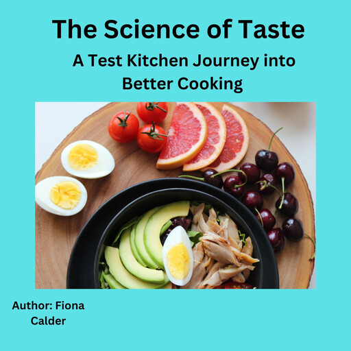 The Science of Taste, Fiona Calder
