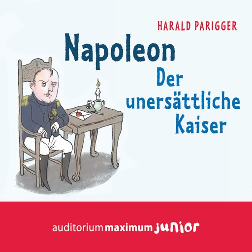 Napoleon - Der unersättliche Kaiser, Harald Parigger