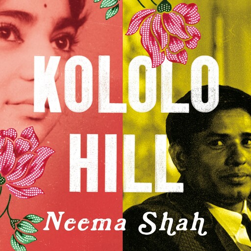 Kololo Hill, Neema Shah