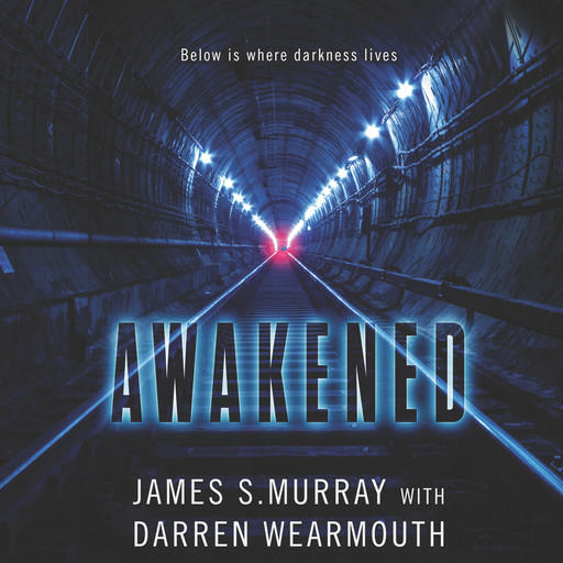 Awakened, James Murray, Darren Wearmouth