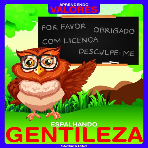 Espalhando Gentileza - Aprendendo Valores, Online Editora