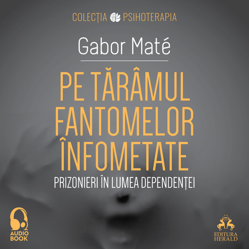 Pe taramul fantomelor infometate, Gabor Mate