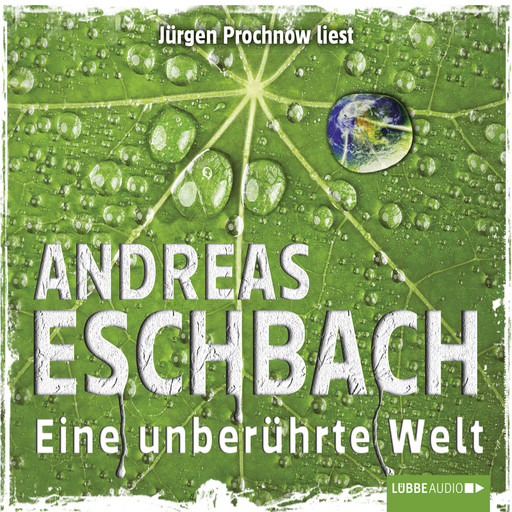 Eine unberührte Welt - Kurzgeschichte, Andreas Eschbach