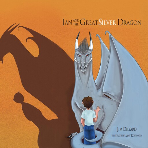 Ian and The Great Silver Dragon, A Friendship Begins, Jim Dilyard