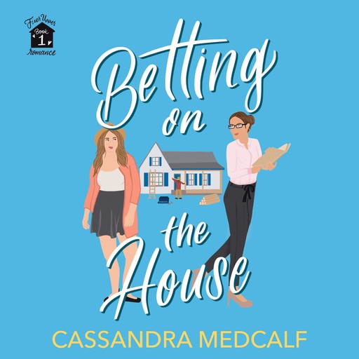 Betting on the House, Cassandra Medcalf