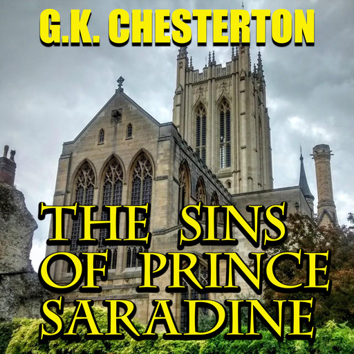 The Sins of Prince Saradine, G.K.Chesterton