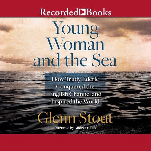 Young Woman and the Sea, Glenn Stout