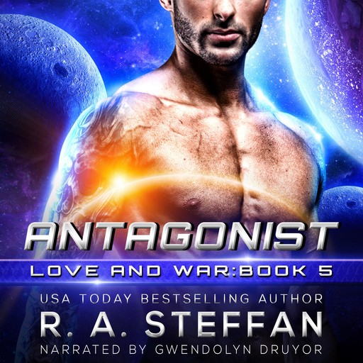 Antagonist: Love and War, Book 5, R.A. Steffan