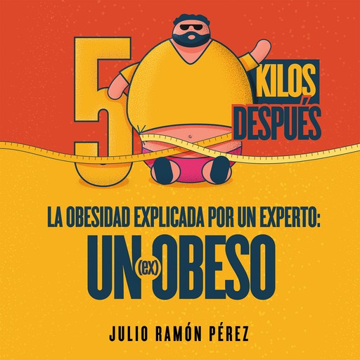 50 Kilos Después, Julio Pérez