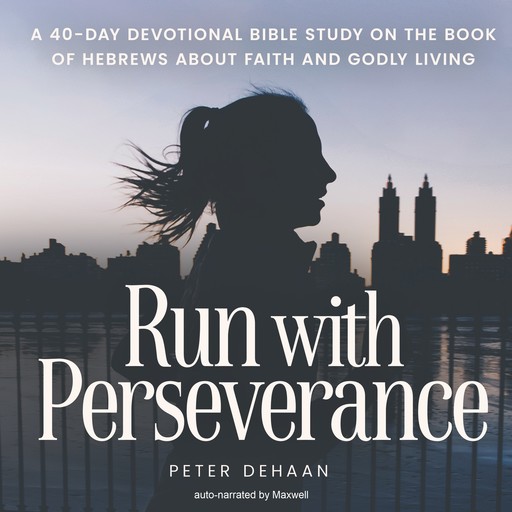 Run with Perseverance, Peter DeHaan