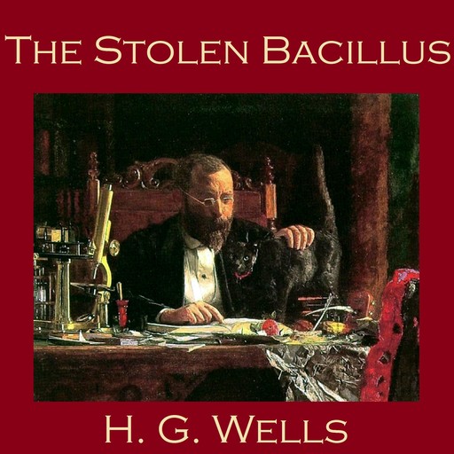 The Stolen Bacillus, Herbert Wells