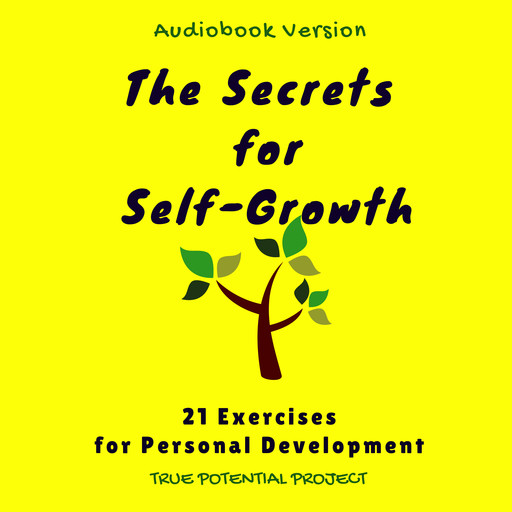 The Secrets for Self-Growth, 21 Exercises for Personal Development, 21 Exercises