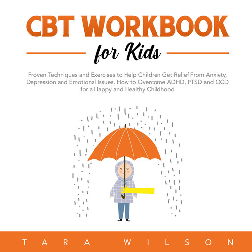CBT Workbook for Kids, Tara Wilson
