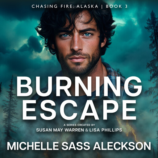 Burning Escape, Lisa Phillips, Susan Warren, Michelle Sass Aleckson