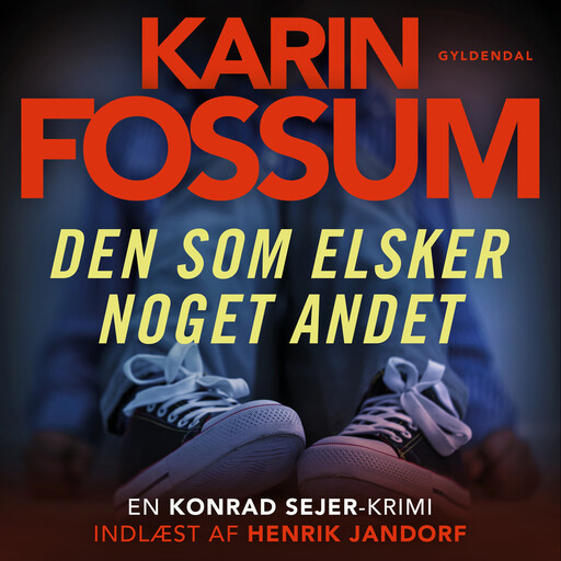 Den som elsker noget andet, Karin Fossum