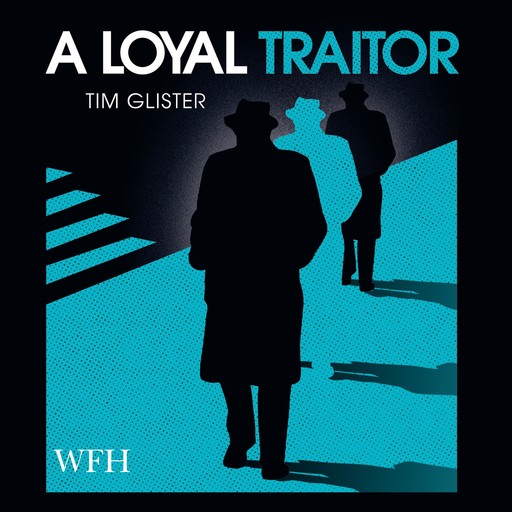 A Loyal Traitor, Tim Glister