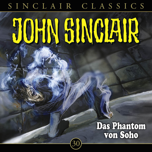 John Sinclair, Classics, Folge 30: Das Phantom von Soho, Jason Dark