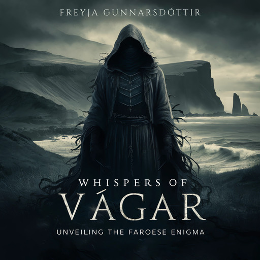 Whispers of Vágar, Freyja Gunnarsdóttir