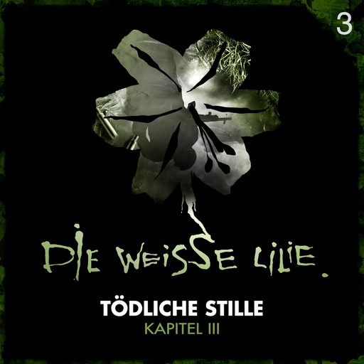 03: Tödliche Stille - Kapitel III, Benjamin Oechsle, Timo Kinzel