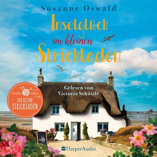 Inselglück im kleinen Strickladen (ungekürzt), Susanne Oswald