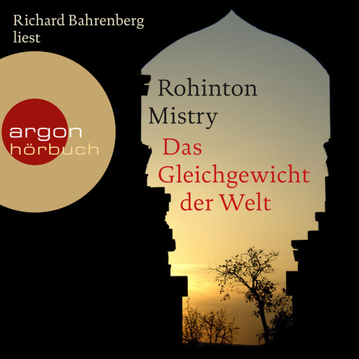 Das Gleichgewicht der Welt (Ungekürzte Lesung), Rohinton Mistry