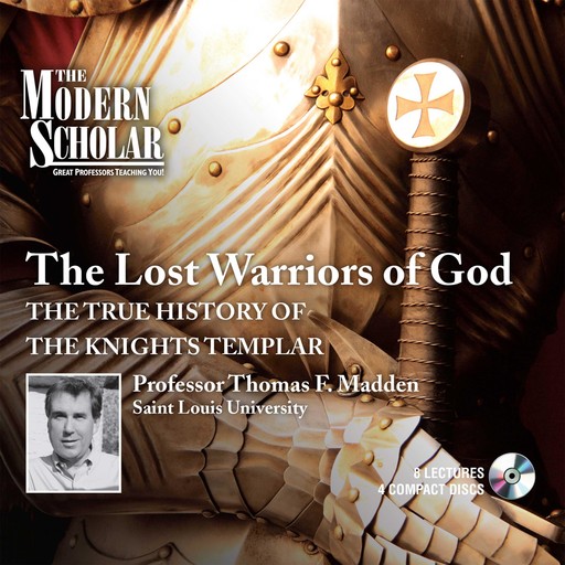 The Lost Warriors of God, Thomas F. Madden
