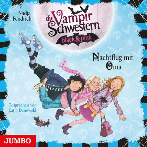Die Vampirschwestern black & pink. Nachtflug mit Oma [Band 5], Nadja Fendrich