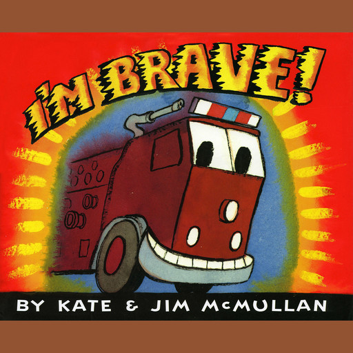 I'm Brave!, Kate McMullan